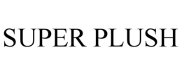 SUPER PLUSH trademark