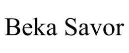 BEKA SAVOR trademark