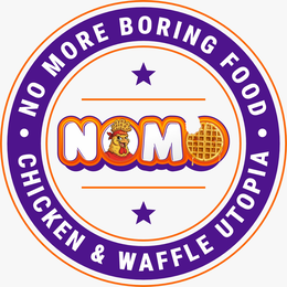 NO MORE BORING FOOD CHICKEN & WAFFLE UTOPIA NOMO trademark