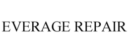 EVERAGE REPAIR trademark
