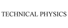 TECHNICAL PHYSICS trademark