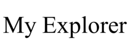 MY EXPLORER trademark