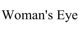 WOMAN'S EYE trademark