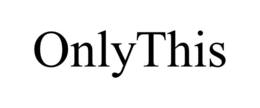 ONLYTHIS trademark