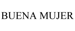 BUENA MUJER trademark
