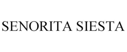 SENORITA SIESTA trademark