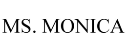 MS. MONICA trademark