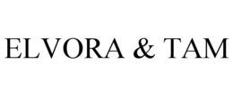 ELVORA & TAM trademark