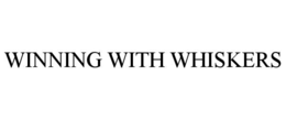 WINNING WITH WHISKERS trademark