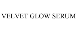 VELVET GLOW SERUM trademark