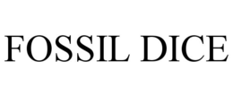 FOSSIL DICE trademark