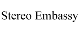STEREO EMBASSY trademark