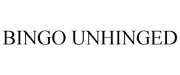 BINGO UNHINGED trademark