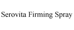 SEROVITA FIRMING SPRAY trademark