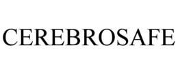 CEREBROSAFE trademark