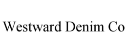 WESTWARD DENIM CO trademark