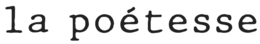LA POÉTESSE trademark