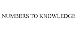 NUMBERS TO KNOWLEDGE trademark