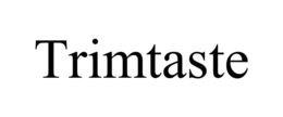 TRIMTASTE trademark