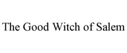 THE GOOD WITCH OF SALEM trademark