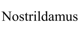 NOSTRILDAMUS trademark