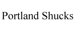 PORTLAND SHUCKS trademark