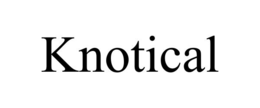KNOTICAL trademark