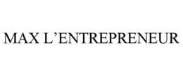 MAX L’ENTREPRENEUR trademark