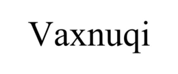 VAXNUQI trademark