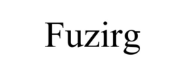 FUZIRG trademark