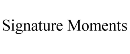 SIGNATURE MOMENTS trademark