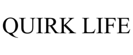 QUIRK LIFE trademark