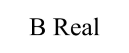 B REAL trademark