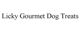 LICKY GOURMET DOG TREATS trademark