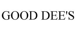 GOOD DEE'S trademark