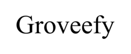GROVEEFY trademark