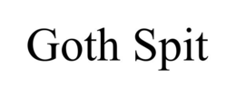 GOTH SPIT trademark
