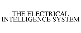 THE ELECTRICAL INTELLIGENCE SYSTEM trademark