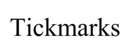 TICKMARKS trademark