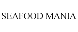 SEAFOOD MANIA trademark