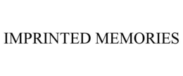IMPRINTED MEMORIES trademark