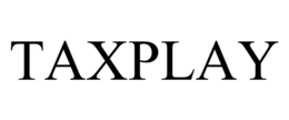 TAXPLAY trademark
