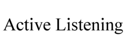 ACTIVE LISTENING trademark