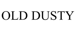 OLD DUSTY trademark