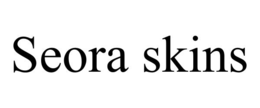 SEORA SKINS trademark