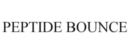 PEPTIDE BOUNCE trademark