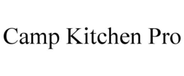 CAMP KITCHEN PRO trademark