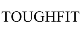 TOUGHFIT trademark