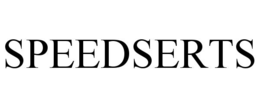 SPEEDSERTS trademark