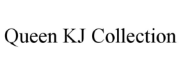 QUEEN KJ COLLECTION trademark
